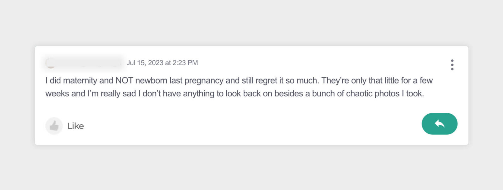 A screenshot of a comment from a motherhood forum discussion showing mom's regret for not scheduling a professional newborn session